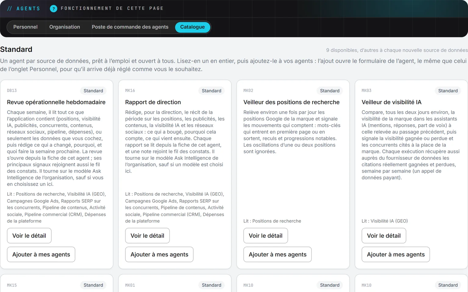 L’onglet Catalogue d’Agents : les modèles standards (Revue opérationnelle hebdomadaire, Rapport de direction, Agent de veille des positions de recherche, Agent de veille de la visibilité IA), chacun avec les données qu’il lit, et les boutons « Voir le détail » et « Ajouter à mes agents ».